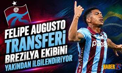 Felipe Augusto Transferi Brezilya'da Yakından İzleniyor