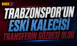 Trabzonspor’un Eski Kalecisi Transferin Gözdesi Oldu