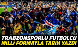 Trabzonsporlu Futbolcu Milli Formayla Tarih Yazdı