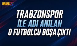 Trabzonspor İle Adı Anılan O Futbolcu Boşa Çıktı