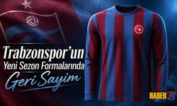 Trabzonspor’un Yeni Sezon Formalarında Geri Sayım