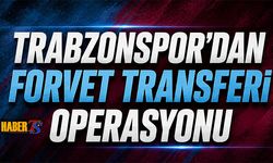 Trabzonspor'da Forvet Transferi Operasyonu
