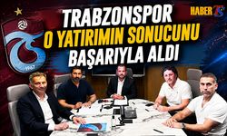 Trabzonspor O Yatırımın Sonucunu Başarıyla Aldı