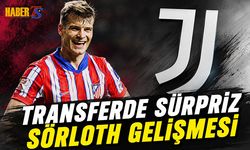 Transferde Sürpriz Sörloth Gelişmesi