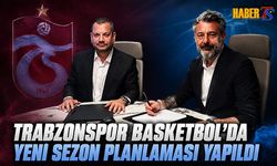Trabzonspor Basketbolda Yeni Sezon Planlamasını Görüştü