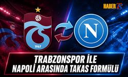 Trabzonspor - Napoli Hattında Takas Formülü