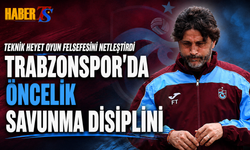 Trabzonspor’da Öncelik Savunma Disiplini