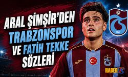 Aral Şimşir'den Trabzonspor ve Fatih Tekke Sözleri