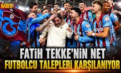 Fatih Tekke'nin Net Futbolcu Talepleri Karşılanıyor