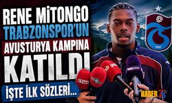 Rene Mitongo Trabzonspor Kampına Katıldı
