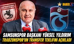 Samsunspor Başkanı, Trabzonspor'un Teklifini Açıkladı