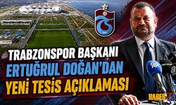 Başkan Ertuğrul Doğan'dan Yeni Tesis Açıklaması