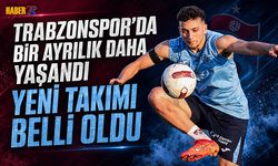 Trabzonspor'da Bir Ayrılık Daha! Yeni Takımı Belli Oldu