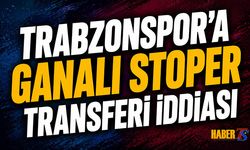Trabzonspor'a Transferde Ganalı Stoper İddiası
