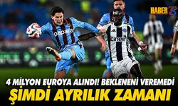 4 Milyon Euro'ya Alınmıştı! Trabzonspor'da Etkisiz Kaldı