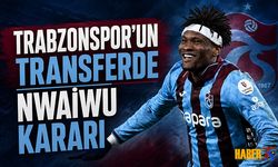 Trabzonspor'un Transferde Nwaiwu Kararı