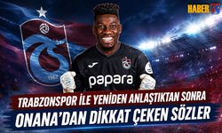 Onana'dan Trabzonspor Kararıyla İlgili Dikkat Çeken Sözler
