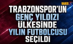 Trabzonspor'un Genç Yıldızı Ülkesinde Yılın Futbolcusu Oldu