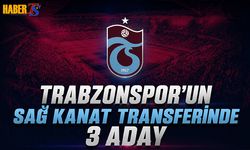 Trabzonspor'un Sağ Kanat Transferinde 3 Aday