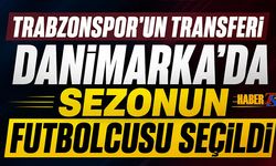 Trabzonspor'un Transferi Sezonun Futbolcusu Seçildi