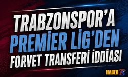 Trabzonspor'a Premier Lig'den Forvet Transferi İddiası