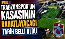 Trabzonspor'un Kasasının Rahatlayacağı Tarih Belli Oldu
