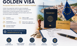 Golden Visa Nedir? Avrupa'da Oturum ve Yatırım Fırsatlarını Keşfedin