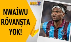 Nwaiwu'dan Şok Hareket! Rövanşta Yok!