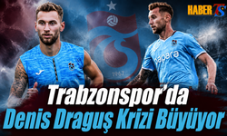 Trabzonspor'da Denis Draguş Krizi Büyüyor