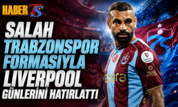 Salah Trabzonspor Formasıyla Liverpool Günlerini Hatırlattı