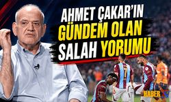 Ahmet Çakar'dan Trabzonspor Ve Salah Yorumu