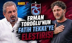 Erman Toroğlu’ndan Fatih Tekke’ye Sert Eleştiri