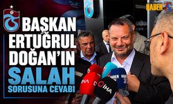 Başkan Ertuğrul Doğan'dan Salah Açıklaması