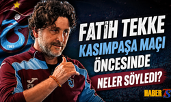 Fatih Tekke'nin Kasımpaşa Maçı Öncesi Açıklamaları
