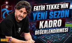 Fatih Tekke'nin Yeni Sezon Kadro Değerlendirmesi