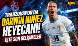 Trabzonspor'da Darwin Nunez Heyecanı! İşte Son Gelişmeler