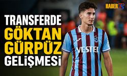 Transferde Göktan Gürpüz Gelişmesi