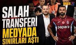 Salah Transferi Medyada Sınırları Aştı