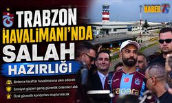 Trabzon’da Mohamed Salah İçin Güvenlik Alarmı