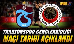 Trabzonspor Gençlerbirliği Maçı 6 Eylül’de