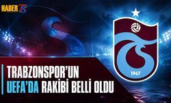 Trabzonspor'un UEFA'da Rakibi Belli Oldu