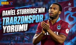 Daniel Sturridge'dan Süper Lig Tahmini