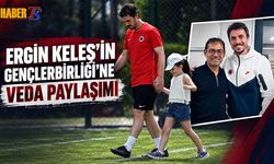 Ergin Keleş'in Gençlerbirliği'ne Veda Paylaşımı