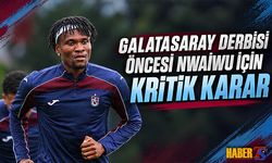 Trabzonspor’da Nwaiwu İçin Kritik Karar