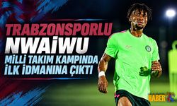Chibuike Nwaiwu Nijerya İle İlk Antrenmanına Çıktı