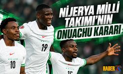 Nijerya Milli Takımı'nın Onuachu Kararı
