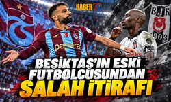 Beşiktaş'ın Eski Futbolcusundan Salah İtirafı