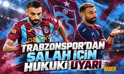 Trabzonspor’dan Salah İçin Hukuki Uyarı
