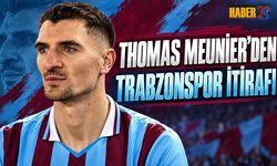 Thomas Meunier’den Trabzonspor İtirafı