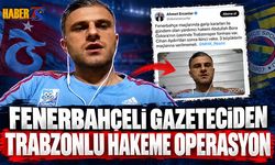 Fenerli Gazeteciden Trabzonlu Hakeme Operasyon